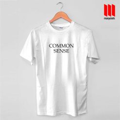 Common Sense T Shirt