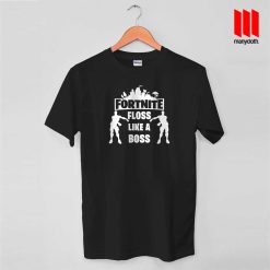 Fortnite Floss Like A Boss T Shirt