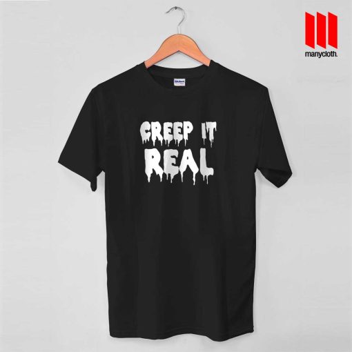 Creep It Real T Shirt