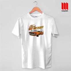 Ford Eat My Dust Mustang T Shirt