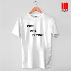 Pigs Are Flying T Shirt