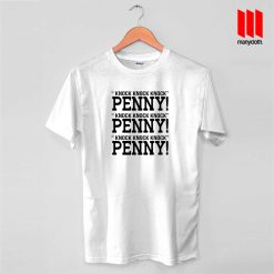 Sheldon Cooper Quote Knock Knock Knock Penny T Shirt