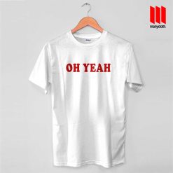 Oh Yeah Quote Band T Shirt