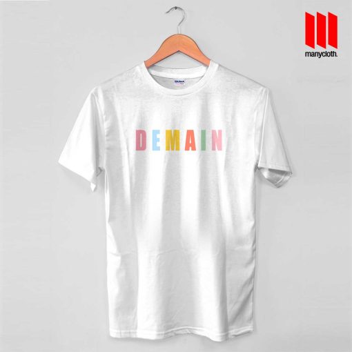 Demain Demain Quote T Shirt