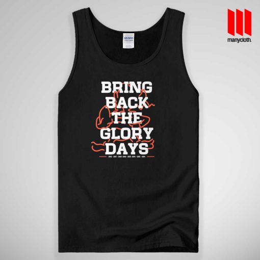 Bring Back The Glory Days Tank Top Unisex