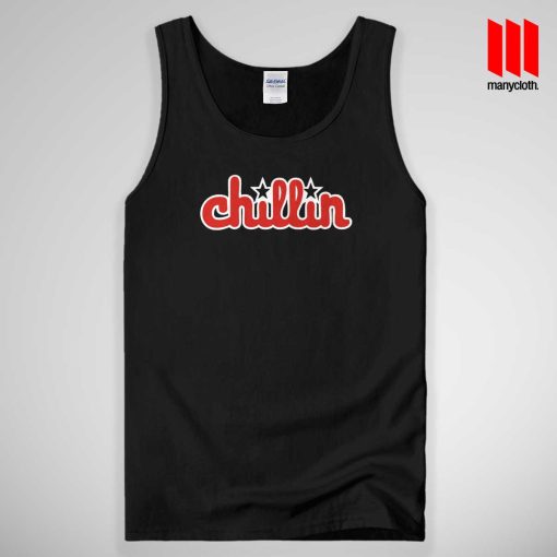 Chillin Chilin Quote Tank Top Unisex