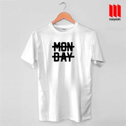 Day Monday Quote Band T Shirt