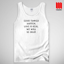 Good Things Quote Tank Top Unisex