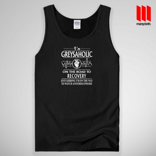 Greysaholic On The Road To Recovery Tank Top Unisex