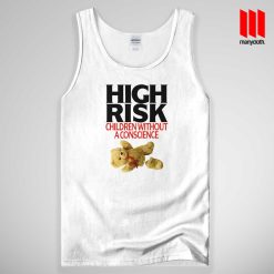 High Risk Children Without A Conscience Tank Top Unisex