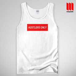 Hustlers Only Tank Top Unisex