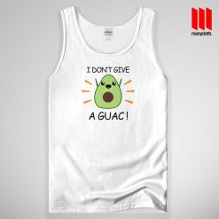 I Don’t Give A Guac Tank Top Unisex