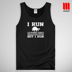 I Run I’m Slower Than A Herd Of Turtles Tank Top Unisex