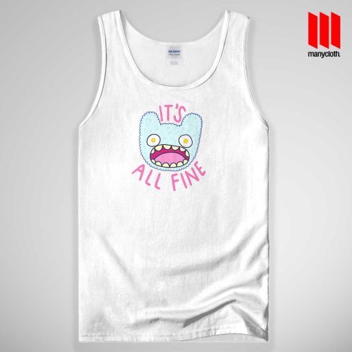 It’s All Fine Funny Tank Top Unisex