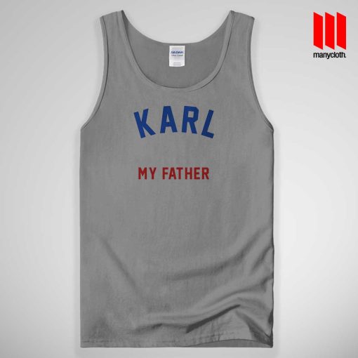 Karl Is My Father Tank Top Unisex