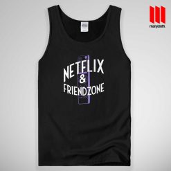 Netflix And Friendzone Tank Top Unisex