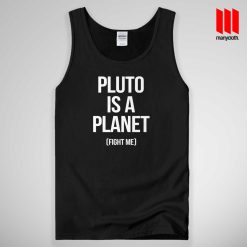 Pluto Is A Planet Tank Top Unisex