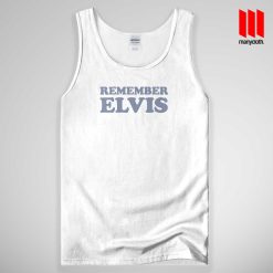 Remember Elvis Tank Top Unisex