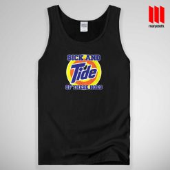 Sick And Tide Tank Top Unisex