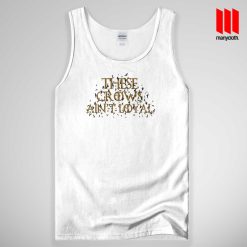 These Crows Ain’t Loyal Tank Top Unisex