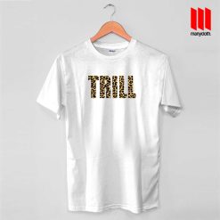 Trill Leopard Quote Band T Shirt