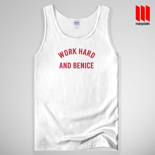 Work Hard And Be Nice Tank Top Unisex