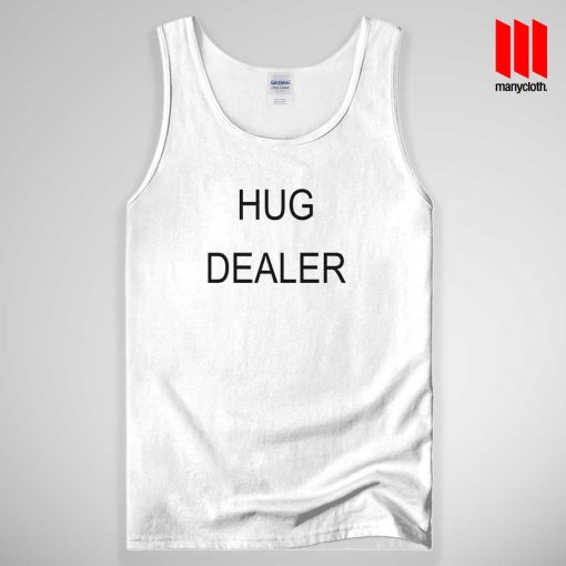 Hug Dealer Tank Top Unisex