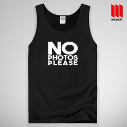 No Photo Please Tank Top Unisex