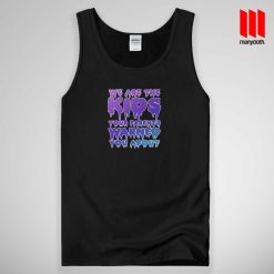 We Are The Kids Tank Top Unisex