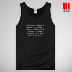 Dont Ask Me About My Grades Tank Top Unisex