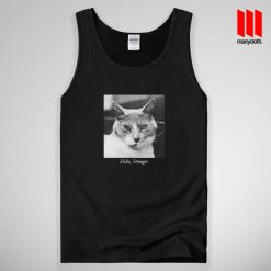 Hello Stranger Cat Tank Top Unisex