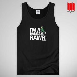 I’m A Danosaur Rawr Danisnotonfire Tank Top Unisex