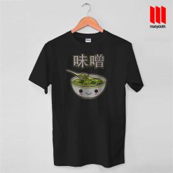 Miso Soup T Shirt is the best and cheap designs clothing for gift