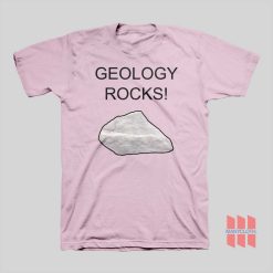 Geology Rocks T-shirt