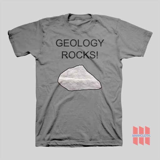 Geology Rocks T-shirt