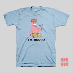 Patrick I'm Bored T-shirt SpongeBob Squarepants