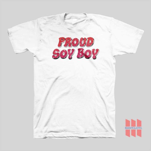 Proud Soy Boy T-shirt