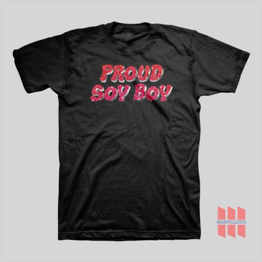 Proud Soy Boy T-shirt