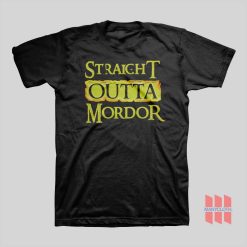 Straight Outta Mordor Lord of The Rings T-shirt