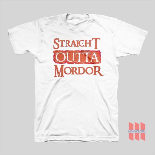 Straight Outta Mordor Lord of The Rings T-shirt