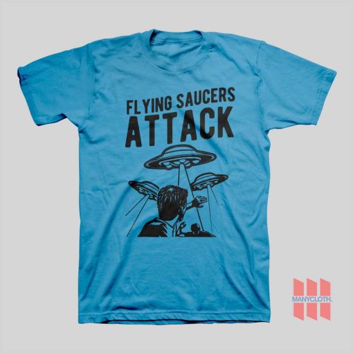 Flying Saucers Attack T-shirt