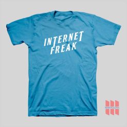 Internet Freak T-shirt