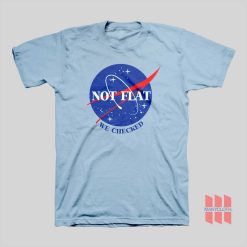 NASA Logo Not Flat We Checked T-shirt