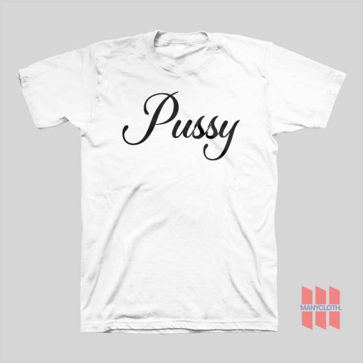 Pussy T-shirt