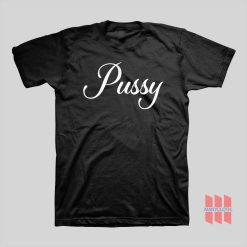 Pussy T-shirt