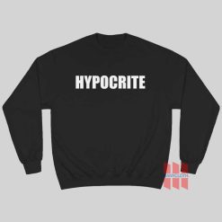 Hypocrite Sweatshirt