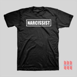 Narcissist T-shirt