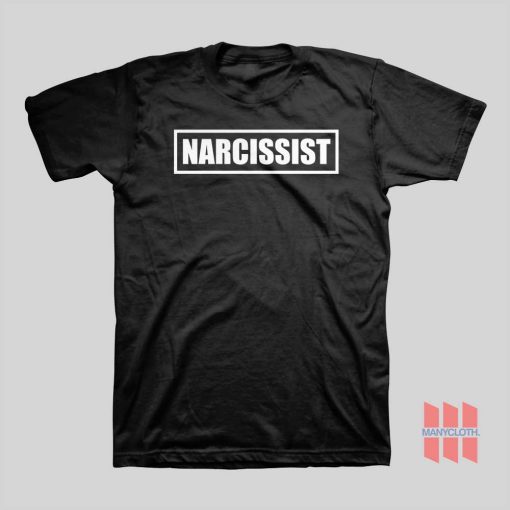 Narcissist T-shirt