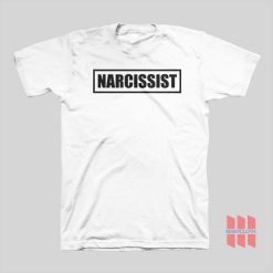 Narcissist T-shirt