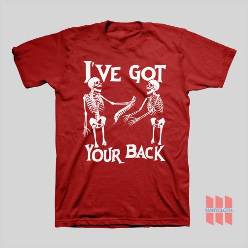 Skeleton I’ve Got Your Back T-Shirt